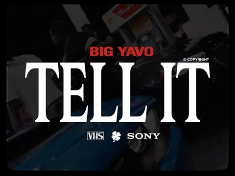 Big Yavo - Tell It (Official Music Video)