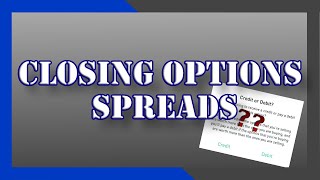 HOW TO CLOSE AN OPTION SPREAD EARLY | Closing Option Spreads on Robinhood and Thinkorswim | 2021
