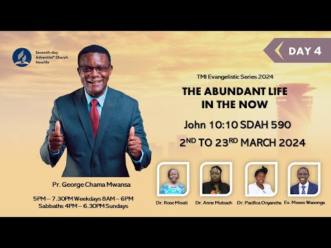 LIVE: The Abundant Life in the Now || Evangelistic Series || Pr. George Mwansa || 5 Mar 2024 Day 4