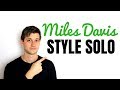 Modal Soloing So What Solo In The Style Of Miles Davis