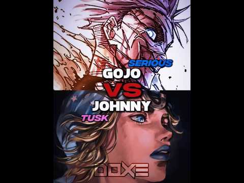 Satoru Gojo Vs Johnny Joestar #anime #jojo #jjk #edit #gojo #johnny #tusk #1v1 #amv #whoisstrongest