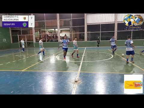 5ª CHAMPIONS TIA EVA DE FUTSAL  CAMISÃO FC/AQUIDAUANA X SEBAP/R9