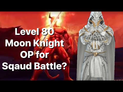 Level 80 Moon Knight OP for  squad battle?-Marvel Future Fight