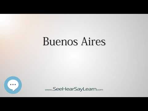 Buenos Aires (How to Pronounce Cities of the World)💬⭐🌍✅