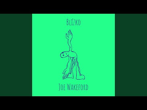 Joe Wakeford - Blízko