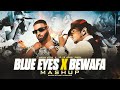 Blue Eyes X Bewafa - Mega Mashup | Yo Yo Honey Singh ft.Imran Khan | DJ Sumit Rajwanshi