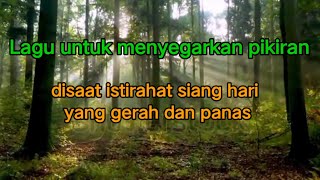 Download lagu Lagu untuk menyegarkan pikiran Disaat istirahat siang hari yang panas dan Gerah mp3 Download lagu Lagu untuk menyegarkan pikiran Disaat istirahat siang hari yang panas dan Gerah mp3