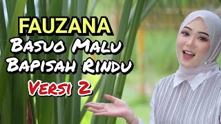 Download lagu Fauzana - Basuo Malu Bapisah Rindu Versi 2 (Cover Version By Rika) mp3