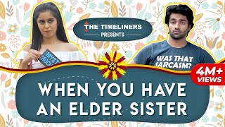 When You Have An Elder Sister  The Timeliners