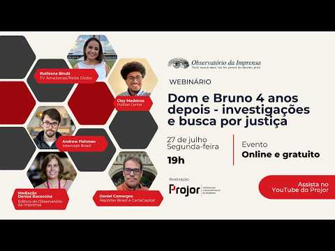 Dom e Bruno 4 anos depois - investigações e busca por justiça