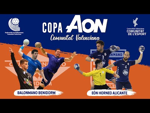 📺 COPA AON COMUNITAT VALENCIANA 2021| Balonmano Benidorm 🆚 EÓN Horneo Alicante