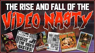 The Rise and Fall of The VIDEO NASTY: How The UK Started A War On Horror