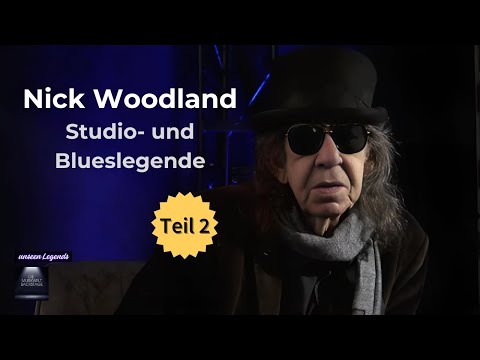 Nick Woodland   Studiomusiker und Blueslegende Teil2