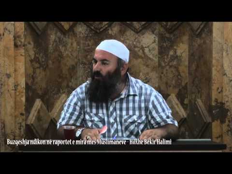 Buzqeshja ndikon në raportet e mira mes Muslimanëve - Hoxhë Bekir Halimi