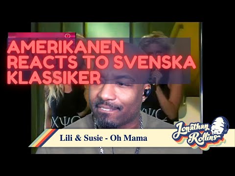 Amerikanen Reacts to Svenska Klassiker: Lili & Susie - Oh Mama