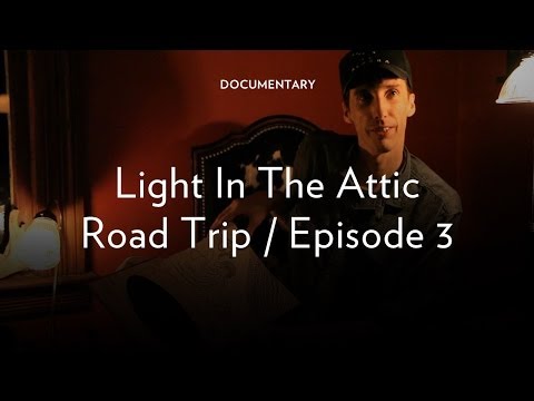 Light in the Attic Road Trip - Episode 3
