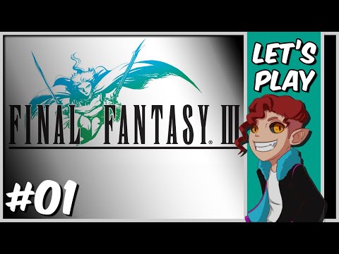 Orphaned Youth's | Final Fantasy 3 (3D Remake) - Part 01 | Let's Play
