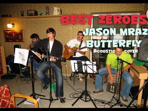 Best Zeroes - Best Zeroes - Café Kupé - Jason Mraz Butterfly cover