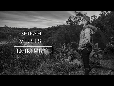 Shifa Musisi- EMIREMBE - ( OFFICIAL MUSIC VIDEO ) - 2018