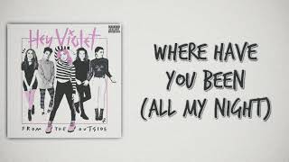 Hey Violet - Where Have You Been (All My Night) [Slow Version]
