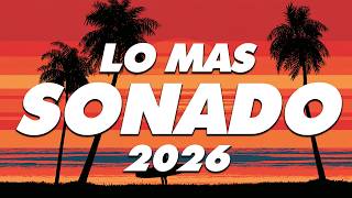 MIX REGGAETON 2026 - LO MAS NUEVO 2026 - LO MAS SONADO