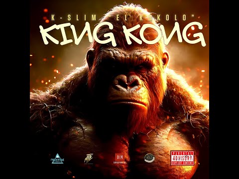 K-Slim ''El Kokolo''  King Kong 🦍 ( Official Video  )