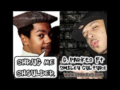G.Parkes Ft Smiley Culture - Shrug Me Shoulder
