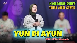 Download lagu YUN DIAYUN KARAOKE DUET TANPA VOKAL COWOK Ft ( Eliza Rusman ) mp3 Download lagu YUN DIAYUN KARAOKE DUET TANPA VOKAL COWOK Ft ( Eliza Rusman ) mp3