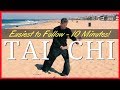 10 minutes easy practice - a TaijiFit Flow