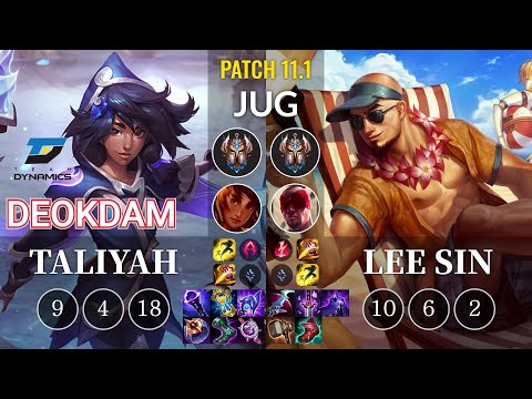 DYN deokdam Taliyah vs Lee Sin Jungle - KR Patch 11.1