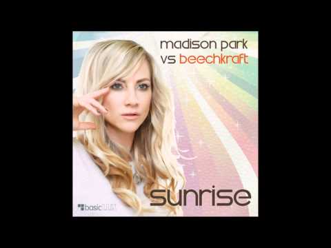 Madison Park vs. Beachkraft-Sunrise (ETapia remix)