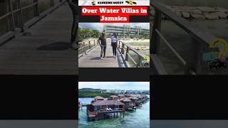 OVER WATER VILLAS IN JAMAICA. #kareemsquest #allinclusive #shorts