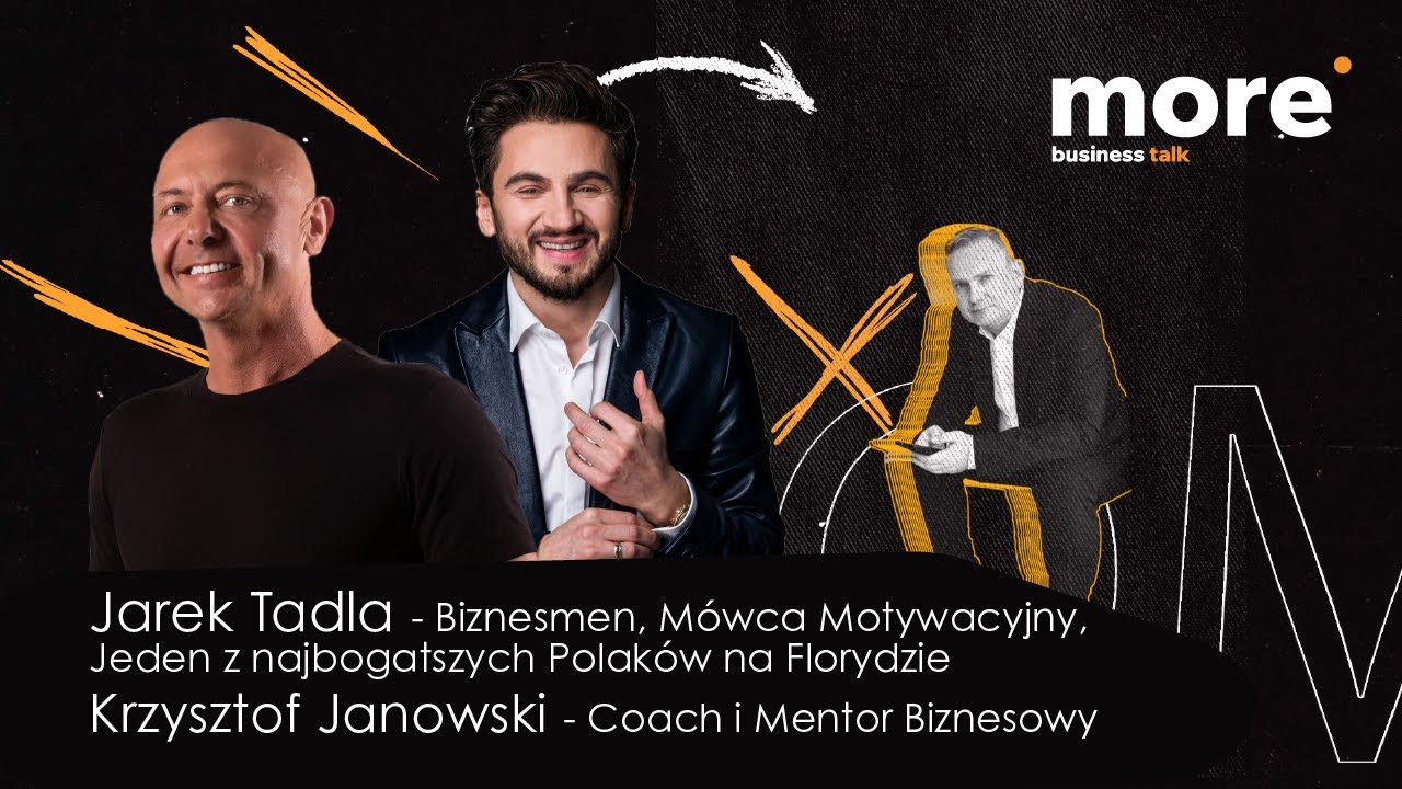 Jarek Tadla, Biznesmen, Mówca Motywacyjny i Krzysztof Janowski, Coach i Mentor Biznesowy | Rozmowa