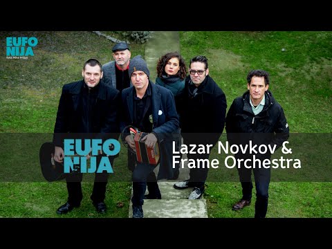 EUFONIJA FESTIVAL 5 - Lazar Novkov & Frame Orchestra