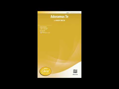 Adoramus Te (2-Part/SSA), by Andy Beck – Score & Sound