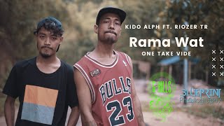 Rama Wat (Free Verse) (One Take Video) KiDo AlpH F