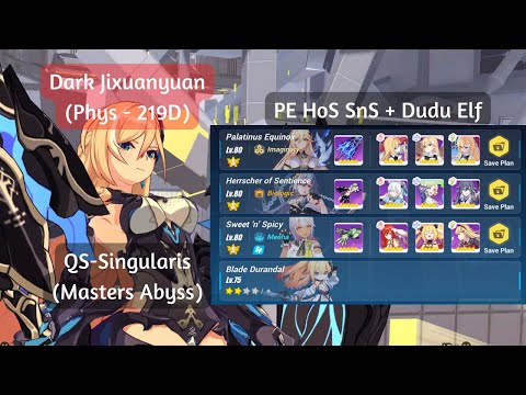[Honkai SEA Masters Abyss RL - 219D] Q-Singularis Dark Jixuanyuan vs PE HoS SnS (729 pts)