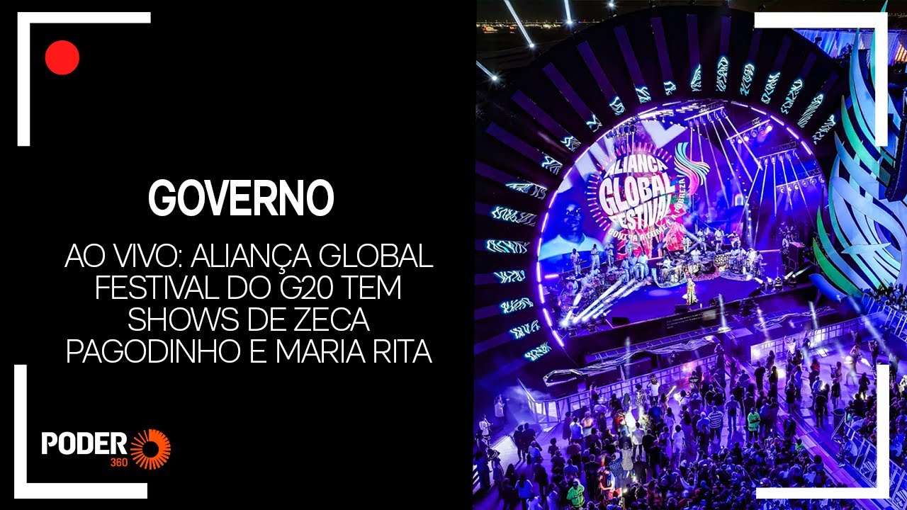 Ao vivo: Aliança Global Festival do G20 tem shows de Zeca Pagodinho e Maria Rita