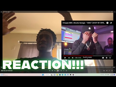 Bouba Savage On A Comeup!!! Choppa EBK x Bouba Savage - "OMG" (REACTION)