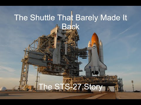 How We Nearly Lost A Third Shuttle | The Story Of Space Shuttle Atlantis | STS-27