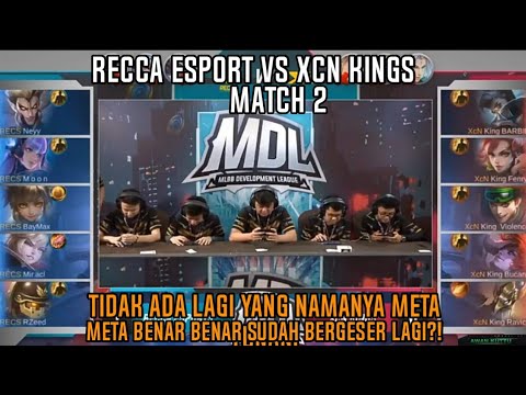 META TANK IS BACK?!Recca Esport vs XCN Kings Match 2 MDL Season 1 Regular season Week 4 Day 3