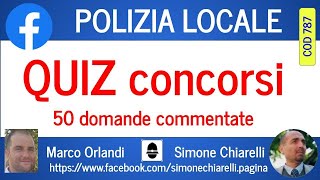 POLIZIA LOCALE: 50 quiz commentati per la preparazione ai concorsi - PRESENTAZIONE