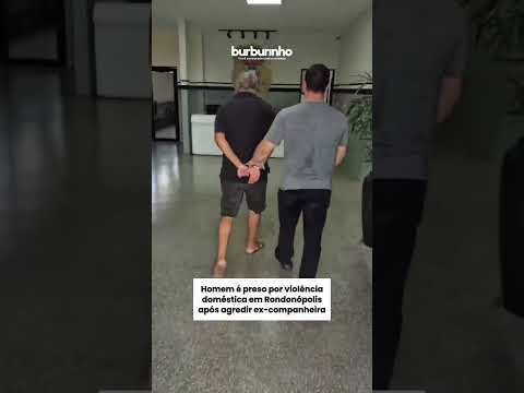 Homem é preso por violência doméstica em Rondonópolis após agredir ex-companheira