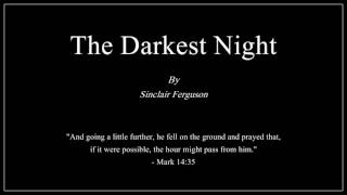 The Darkest Night - Sinclair Ferguson