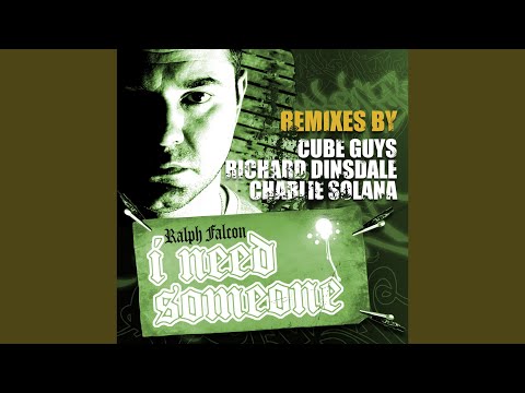 I Need Someone (The Cube Guys Remix)
