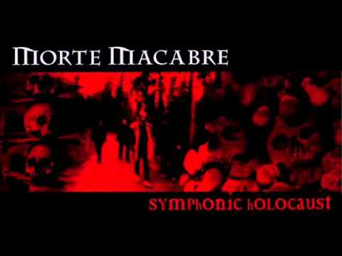 Morte Macabre - Symphonic Holocaust