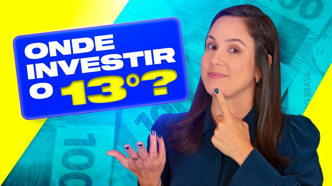 Onde INVESTIR O DÉCIMO TERCEIRO?! 3 EXCELENTES INVESTIMENTOS.