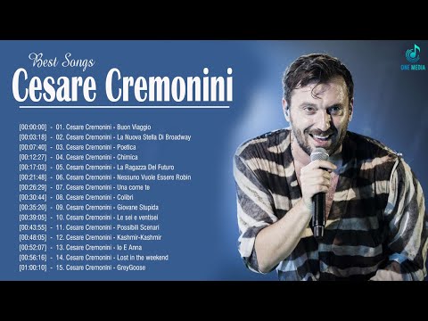 Le più belle canzoni di Cesare Cremonini - Cesare Cremonini Best Songs 2022