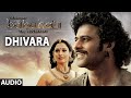Baahubali Songs | Dhivara Full Song | Prabhas, Anushka Shetty, Rana, Tamannaah | M M Keeravani