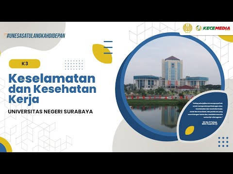 Kesehatan Keselamatan Kerja (K3) di lingkungan Universitas Negeri Surabaya